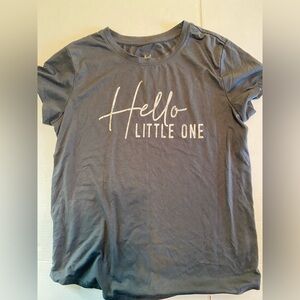 Isabel Maternity Gray TShirt “Hello Little One” Womens Size Medium